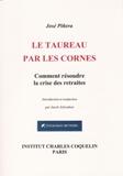 LE TAUREAU PAR LES CORNES